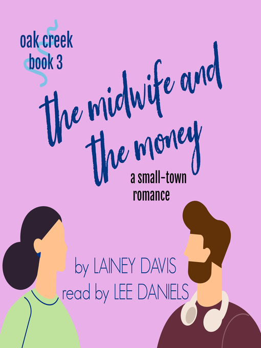 Cover image for The Midwife and the Money (Oak Creek Book 3)